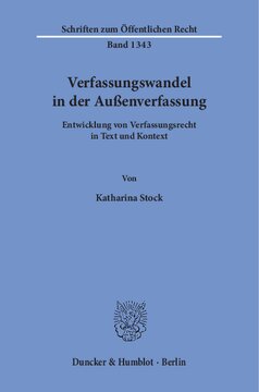 Verfassungswandel in der Außenverfassung: Entwicklung von Verfassungsrecht in Text und Kontext