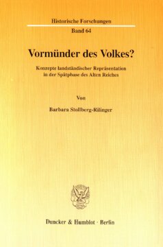 Vormünder des Volkes?: Konzepte landständischer Repräsentation in der Spätphase des Alten Reiches