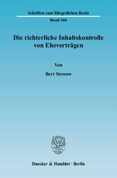 Die richterliche Inhaltskontrolle von Eheverträgen