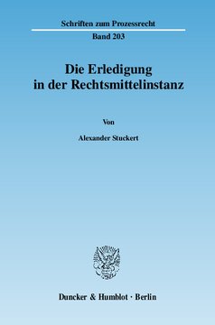 Die Erledigung in der Rechtsmittelinstanz