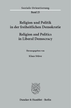 Religion und Politik in der freiheitlichen Demokratie / Religion and Politics in Liberal Democracy