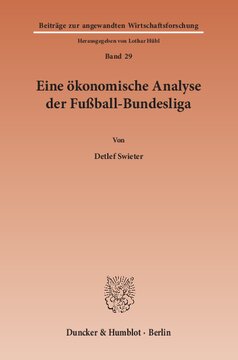 Eine ökonomische Analyse der Fußball-Bundesliga