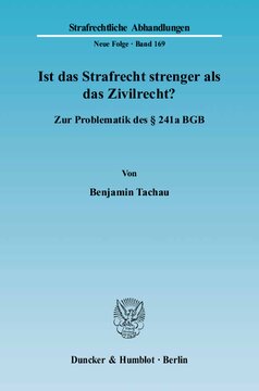 Ist das Strafrecht strenger als das Zivilrecht?: Zur Problematik des § 241a BGB
