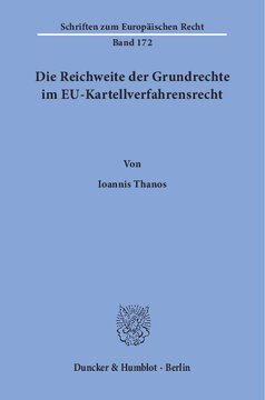 Die Reichweite der Grundrechte im EU-Kartellverfahrensrecht