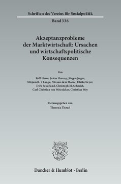 Akzeptanzprobleme der Marktwirtschaft: Ursachen und wirtschaftspolitische Konsequenzen