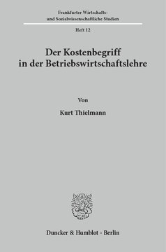 Der Kostenbegriff in der Betriebswirtschaftslehre