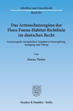 Das Artenschutzregime der Flora-Fauna-Habitat-Richtlinie im deutschen Recht: Umsetzung der europäischen Vorgaben in Gesetzgebung, Auslegung und Vollzug