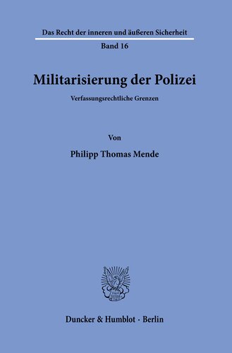 Militarisierung der Polizei: Verfassungsrechtliche Grenzen