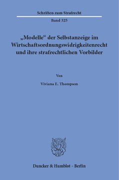 »Modelle« der Selbstanzeige im Wirtschaftsordnungswidrigkeitenrecht und ihre strafrechtlichen Vorbilder