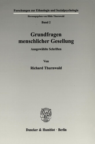 Grundfragen menschlicher Gesellung: Ausgewählte Schriften