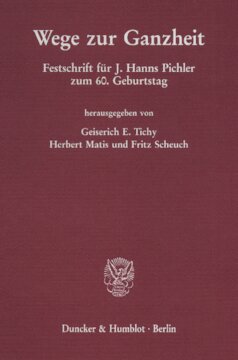 Wege zur Ganzheit: Festschrift für J. Hanns Pichler zum 60. Geburtstag