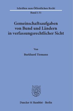 Gemeinschaftsaufgaben von Bund und Ländern in verfassungsrechtlicher Sicht