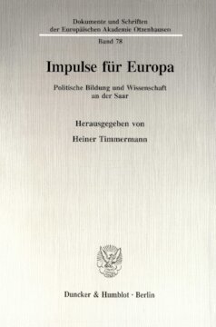 Impulse für Europa: Politische Bildung und Wissenschaft an der Saar. In memoriam Hedi Krause (1939 - 1993)