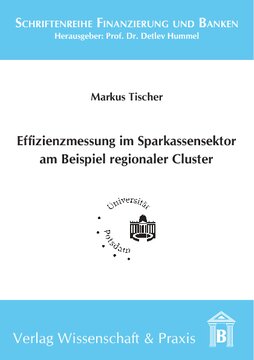 Effizienzmessung im Sparkassensektor am Beispiel regionaler Cluster