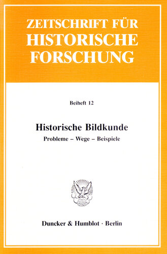 Historische Bildkunde: Probleme - Wege - Beispiele