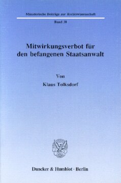 Mitwirkungsverbot für den befangenen Staatsanwalt