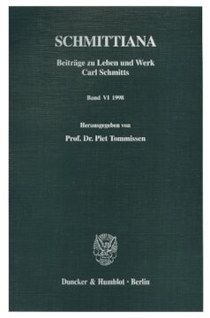 SCHMITTIANA: Beiträge zu Leben und Werk Carl Schmitts. Band VI (1998)