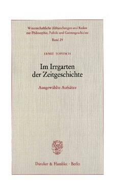 Im Irrgarten der Zeitgeschichte: Ausgewählte Aufsätze