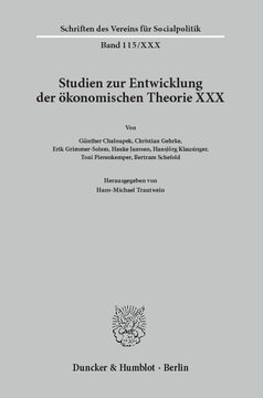 Die Zeit um den Ersten Weltkrieg als Krisenzeit der Ökonomen: Studien zur Entwicklung der ökonomischen Theorie XXX