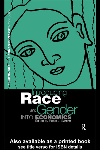 Introducing Race and Gender into Economics