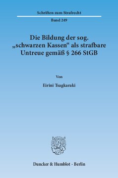 Die Bildung der sog. »schwarzen Kassen« als strafbare Untreue gemäß § 266 StGB