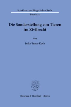 Die Sonderstellung von Tieren im Zivilrecht