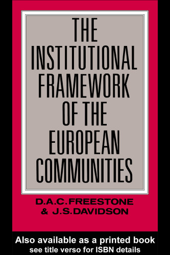 The Institutional Framework of the European Communities