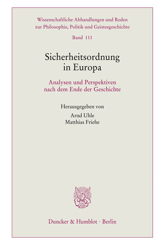 Sicherheitsordnung in Europa: Analysen und Perspektiven nach dem Ende der Geschichte