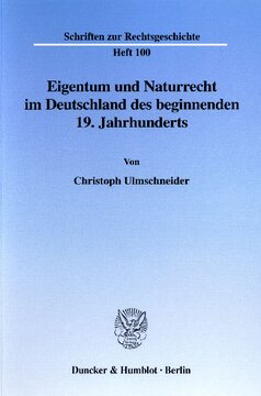 Eigentum und Naturrecht im Deutschland des beginnenden 19. Jahrhunderts