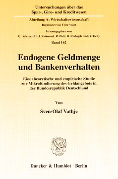 Endogene Geldmenge und Bankenverhalten: Eine theoretische und empirische Studie zur Mikrofundierung des Geldangebots in der Bundesrepublik Deutschland