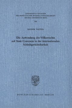 Die Anwendung des Völkerrechts auf State Contracts in der internationalen Schiedsgerichtsbarkeit