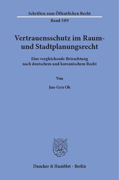Vertrauensschutz im Raum- und Stadtplanungsrecht: Eine vergleichende Betrachtung nach deutschem und koreanischem Recht
