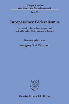 Europäischer Föderalismus: Supranationaler, subnationaler und multiethnischer Föderalismus in Europa