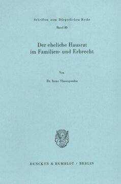 Der eheliche Hausrat im Familien- und Erbrecht