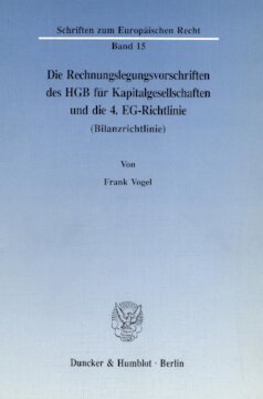 Die Rechnungslegungsvorschriften des HGB für Kapitalgesellschaften und die 4. EG-Richtlinie (Bilanzrichtlinie)