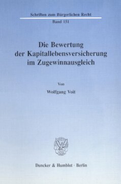 Die Bewertung der Kapitallebensversicherung im Zugewinnausgleich