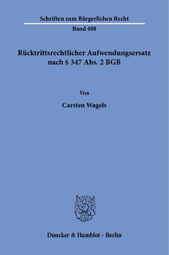 Rücktrittsrechtlicher Aufwendungsersatz nach § 347 Abs. 2 BGB