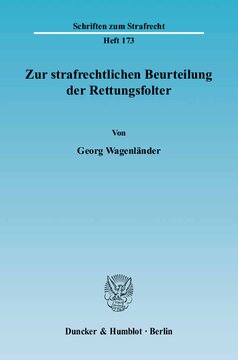Zur strafrechtlichen Beurteilung der Rettungsfolter