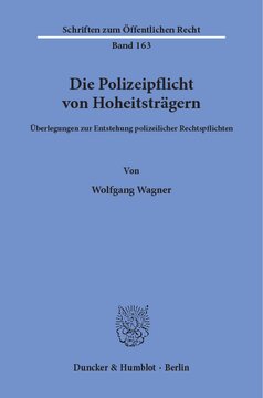 Die Polizeipflicht von Hoheitsträgern: Überlegungen zur Entstehung polizeilicher Rechtspflichten