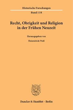 Recht, Obrigkeit und Religion in der Frühen Neuzeit