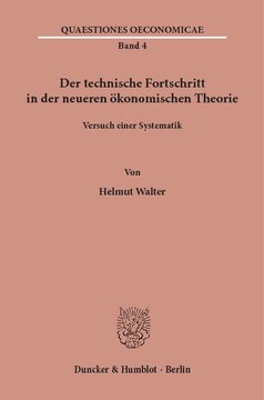 Der technische Fortschritt in der neueren ökonomischen Theorie: Versuch einer Systematik