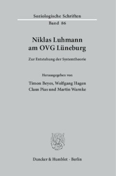 Niklas Luhmann am OVG Lüneburg: Zur Entstehung der Systemtheorie
