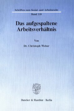 Das aufgespaltene Arbeitsverhältnis