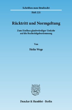 Rücktritt und Normgeltung: Zum Einfluss glaubwürdiger Umkehr auf die Rechtsfolgebestimmung