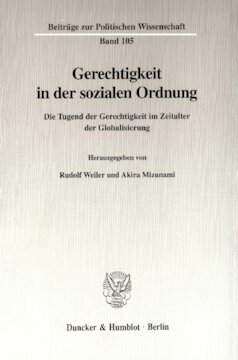 Gerechtigkeit in der sozialen Ordnung: Die Tugend der Gerechtigkeit im Zeitalter der Globalisierung
