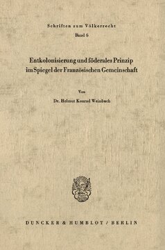 Entkolonisierung und föderales Prinzip im Spiegel der französischen Gemeinschaft