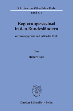 Regierungswechsel in den Bundesländern: Verfassungspraxis und geltendes Recht