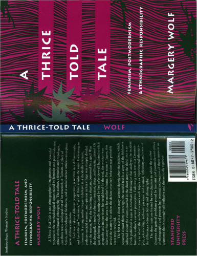 A Thrice-Told Tale: Feminism, Postmodernism, and Ethnographic Responsibility