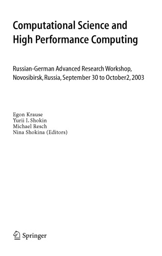 Computational Science and High Performance Computing: Russian-German Advanced Research Workshop, Novosibirsk, Russia, September 30 to October 2, 2003 (Notes ... Mechanics and Multidisciplinary Design)