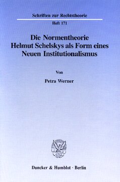 Die Normentheorie Helmut Schelskys als Form eines Neuen Institutionalismus